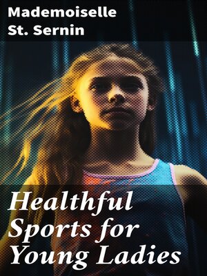 cover image of Healthful Sports for Young Ladies